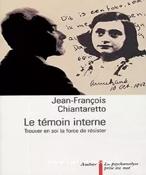 Le témoin interne : trouver en soi la force de résister