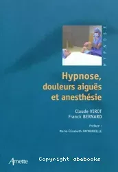 Hypnose, douleurs aiguës et anesthésie