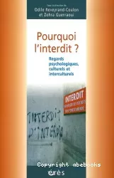 Pourquoi l'interdit ? Regards psychologiques, culturels et interculturels