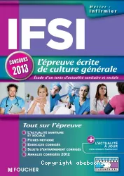 IFSI. L'épreuve écrite de culture générale. étude d'un texte d'actualité sanitaire et sociale. Concours 2013
