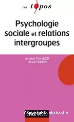 Psychologie sociale et relations intergroupes