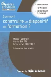 Comment construire un dispositif de formation ?