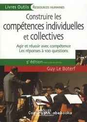 Construire les compétences individuelles et collectives : agir et réussir avec compétence