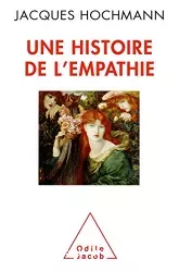 Une histoire de l'empathie : connaissance d'autrui, souci du prochain