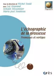 L'échographie de la grossesse : promesses et vertiges